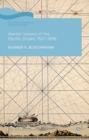 Iberian Visions of the Pacific Ocean, 1507-1899 - eBook