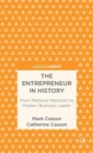 The Entrepreneur in History : From Medieval Merchant to Modern Business Leader - Book