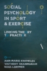 Social Psychology in Sport and Exercise : Linking Theory to Practice - eBook