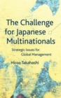 The Challenge for Japanese Multinationals : Strategic Issues for Global Management - Book