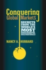 Conquering Global Markets : Secrets from the World's Most Successful Multinationals - eBook