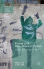Power and Resistance in Prison : Doing Time, Doing Freedom - Book