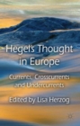 Hegel's Thought in Europe : Currents, Crosscurrents and Undercurrents - Book