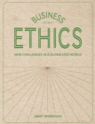 Business Ethics : New Challenges in a Globalised World - Book