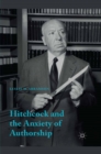 Hitchcock & the Anxiety of Authorship - eBook