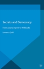 Secrets and Democracy : From Arcana Imperii to WikiLeaks - eBook