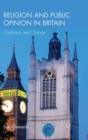 Religion and Public Opinion in Britain : Continuity and Change - eBook
