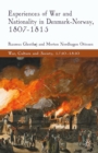 Experiences of War and Nationality in Denmark and Norway, 1807-1815 - eBook