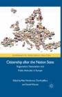 Citizenship after the Nation State : Regionalism, Nationalism and Public Attitudes in Europe - eBook