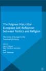 European Self-Reflection Between Politics and Religion : The Crisis of Europe in the 20th Century - eBook
