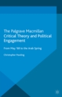 Critical Theory and Political Engagement : From May 1968 to the Arab Spring - eBook