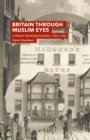 Britain Through Muslim Eyes : Literary Representations, 1780-1988 - eBook