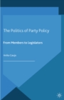 The Politics of Party Policy : From Members to Legislators - eBook