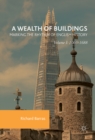 A Wealth of Buildings: Marking the Rhythm of English History : Volume I: 1066-1688 - eBook