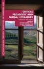 Critical Pedagogy and Global Literature : Worldly Teaching - Book