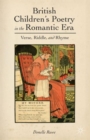 British Children's Poetry in the Romantic Era : Verse, Riddle, and Rhyme - Book