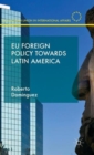 EU Foreign Policy Towards Latin America - Book