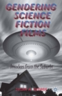 Gendering Science Fiction Films : Invaders from the Suburbs - eBook