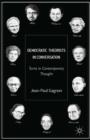 Democratic Theorists in Conversation : Turns in Contemporary Thought - Book