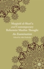 Maqasid al-Shari’a and Contemporary Reformist Muslim Thought : An Examination - Book