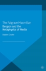 Bergson and the Metaphysics of Media - eBook