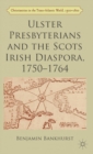 Ulster Presbyterians and the Scots Irish Diaspora, 1750-1764 - Book