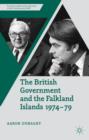 The British Government and the Falkland Islands 1974-79 - Book