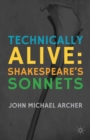 Technically Alive : Shakespeare's Sonnets - eBook