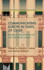 Communicating Europe in Times of Crisis : External Perceptions of the European Union - Book