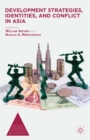 Development Strategies, Identities, and Conflict in Asia - eBook