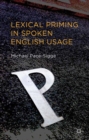 Lexical Priming in Spoken English Usage - eBook