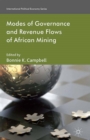Modes of Governance and Revenue Flows in African Mining - eBook