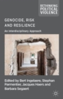 Genocide, Risk and Resilience : An Interdisciplinary Approach - Book