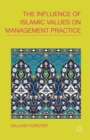 The Influence of Islamic Values on Management Practice - Book