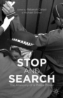 Stop and Search : The Anatomy of a Police Power - eBook