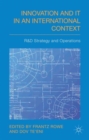 Innovation and IT in an International Context : R&D strategy and operations - Book