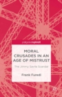 Moral Crusades in an Age of Mistrust : The Jimmy Savile Scandal - eBook