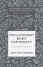 Evolutionary Basic Democracy : A Critical Overture - eBook