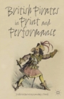 British Pirates in Print and Performance - eBook