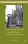Urban Space and Late Twentieth-Century New York Literature : Reformed Geographies - eBook