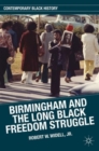 Birmingham and the Long Black Freedom Struggle - Book