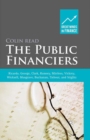 The Public Financiers : Ricardo, George, Clark, Ramsey, Mirrlees, Vickrey, Wicksell, Musgrave, Buchanan, Tiebout, and Stiglitz - eBook