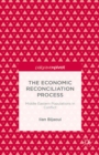 The Economic Reconciliation Process : Middle Eastern Populations in Conflict - eBook