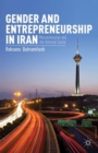 Gender and Entrepreneurship in Iran : Microenterprise and the Informal Sector - Book