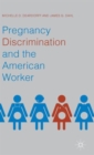 Pregnancy Discrimination and the American Worker - Book