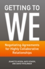 Getting to We : Negotiating Agreements for Highly Collaborative Relationships - eBook