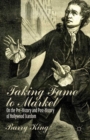 Taking Fame to Market : On the Pre-History and Post-History of Hollywood Stardom - eBook