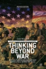 Thinking beyond War : Civil-Military Relations and Why America Fails to Win the Peace - Book