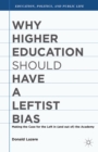 Why Higher Education Should Have a Leftist Bias - eBook