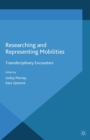 Researching and Representing Mobilities : Transdisciplinary Encounters - eBook